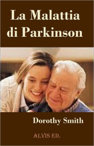 Title: La Malattia di Parkinson, Author: Dorothy Smith
