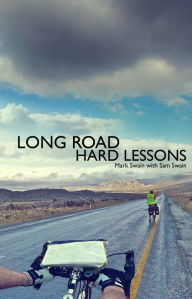 Title: Long Road, Hard Lessons, Author: Mark Swain