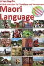 Maori Language: An Introduction for Travellers and Newcomers