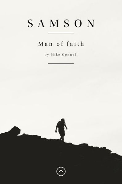 Samson: Man of Faith