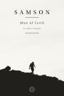 Samson: Man of Faith