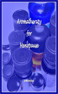 Aromatherapy for Menopause