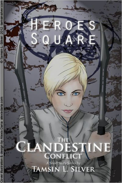 The Clandestine Conflict, Part I: Heroes Square