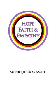 Title: Hope, Faith & Empathy, Author: Monique Gray Smith