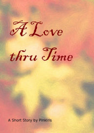 A Love Through Time