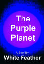 The Purple Planet