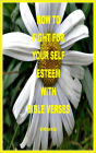How to Fight for your Self Esteem with Bible Verses