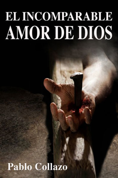 El Incomparable Amor de Dios