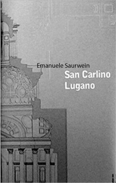 Der düstrer Mantel. Über den aus Holz gebauten San Carlino von Lugano von Mario Botta