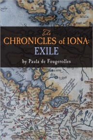 Title: The Chronicles of Iona: Exile, Author: Paula de Fougerolles