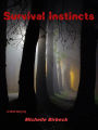 Survival Instincts