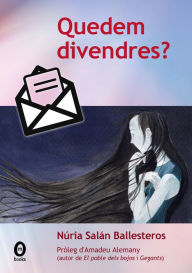 Title: Quedem divendres?, Author: Núria Salán Ballesteros