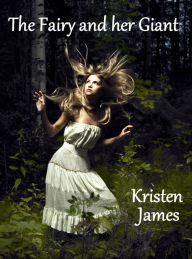 Title: The Fairy and her Giant, Author: Kristen James