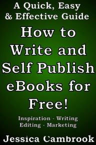 How to Write and Self Publish eBooks for Free!
