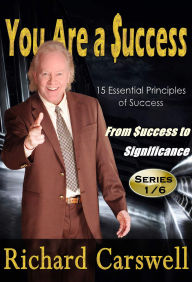 Title: You Are A Success, Author: Richard Carswell