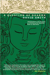 Title: A Question of Dharma, Author: Aloka David Smith
