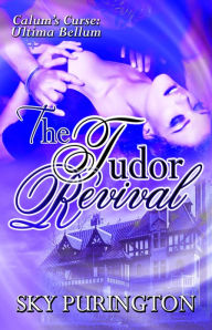 The Tudor Revival (Calum's Curse: Book Three)