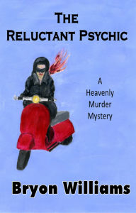 Title: The Reluctant Psychic, Author: Bryon Williams