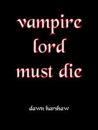 Vampire Lord Must Die