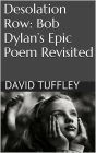 Desolation Row: Bob Dylan's epic poem revisited