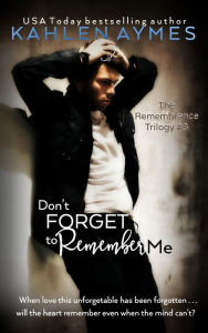Don't Forget to Remember Me