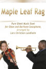Maple Leaf Rag Pure Sheet Music Duet for Oboe and Baritone Saxophone, Arranged by Lars Christian Lundholm