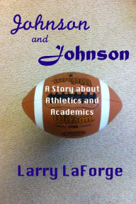 Johnson and Johnson: A Short Story about Athletics and Academics in College Sports