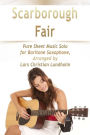 Scarborough Fair Pure Sheet Music Solo for Baritone Saxophone, Arranged by Lars Christian Lundholm