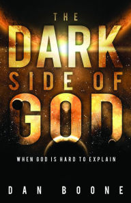 The Dark Side of God: When God is Hard to Explain