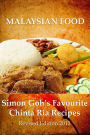 Simon Goh's Favourite Chinta Ria Recipes