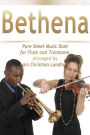 Bethena Pure Sheet Music Duet for Flute and Trombone, Arranged by Lars Christian Lundholm