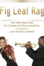 Fig Leaf Rag Pure Sheet Music Duet for Trumpet and Tenor Saxophone, Arranged by Lars Christian Lundholm