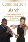 Combination March Pure Sheet Music Duet for Trumpet and Bb Instrument, Arranged by Lars Christian Lundholm