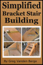 Simplified Bracket Stair Building
