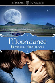 Title: Moondance, Author: Kemberlee Shortland