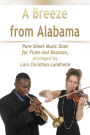 A Breeze from Alabama Pure Sheet Music Duet for Flute and Bassoon, Arranged by Lars Christian Lundholm