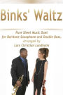 Binks' Waltz Pure Sheet Music Duet for Baritone Saxophone and Double Bass, Arranged by Lars Christian Lundholm