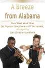 A Breeze from Alabama Pure Sheet Music Duet for Soprano Saxophone and F Instrument, Arranged by Lars Christian Lundholm
