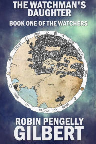The Watchman's Daughter - Book One of The Watchers Series (A Tale from the Gateway Worlds)