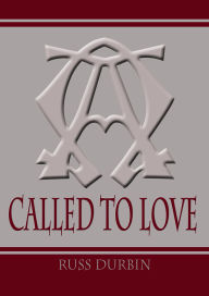 Title: Called to Love, Author: Russ Durbin