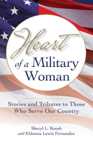 Title: Heart of a Military Woman, Author: Sheryl Roush