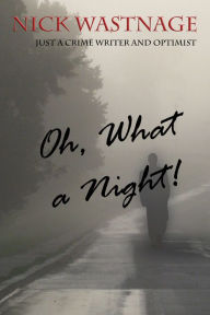 Oh, What a Night!
