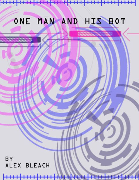 One Man and his Bot