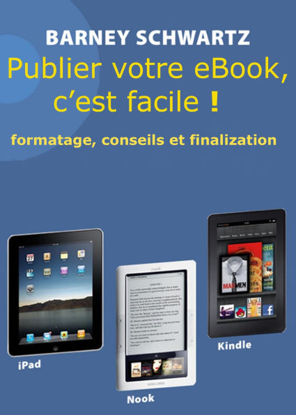 Publier Votre eBook, C'est Facile !