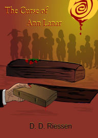 Title: The Curse of Ann Lanar, Author: D. D. Riessen