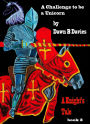 A Challenge to be a Unicorn, A Knight's Tale Book 3 (Unicorn Dreams, #3)