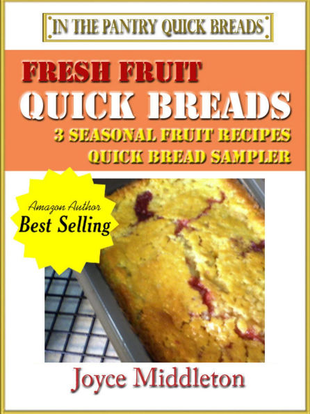 Fresh Fruit Quick Breads Sampler