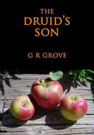 Title: The Druid's Son, Author: G. R. Grove