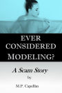 Ever Considered Modeling? A Scam Story