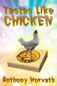 Tastes Like Chicken